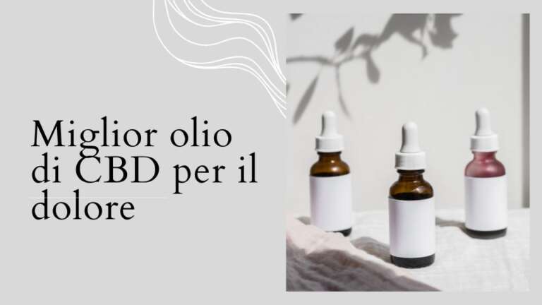 miglior olio cbd dolore